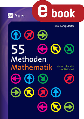 55 Methoden Mathematik von Königsdorfer,  Elke