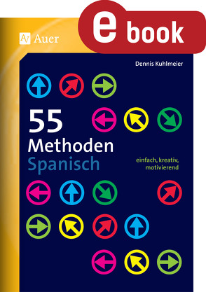 55 Methoden Spanisch von Kuhlmeier,  Dennis