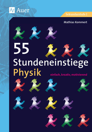 55 Stundeneinstiege Physik von Kommert,  Mathias