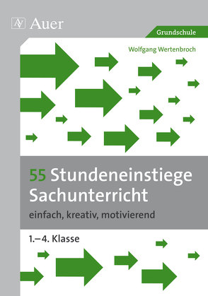 55 Stundeneinstiege Sachunterricht von Wertenbroch,  Wolfgang