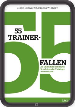 55 Trainerfallen von Schwarz,  Guido, Widhalm,  Clemens