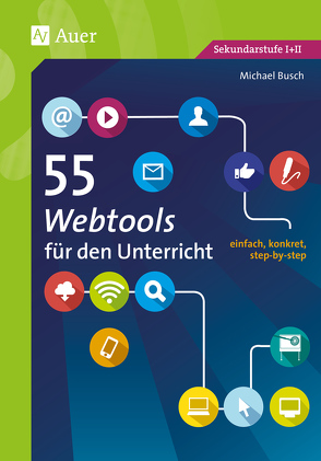 55 Webtools für den Unterricht von Busch,  Michael