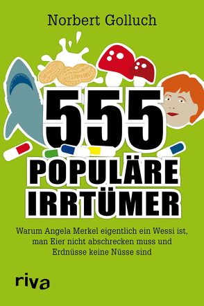 555 populäre Irrtümer von Golluch,  Norbert