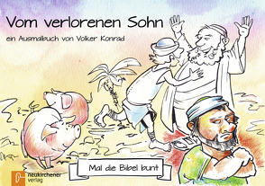 5er-Pack: Mal die Bibel bunt – Vom verlorenen Sohn von Konrad,  Volker