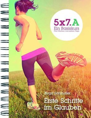 5×7.A Erste Schritte im Glauben von Schindler,  Birgit