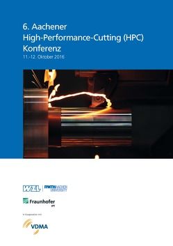 6. Aachener High-Performance-Cutting (HPC) Konferenz 11.-12. Oktober 2016 von Döbbeler,  Benjamin, Klocke,  Fritz