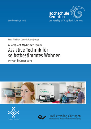 6. Ambient Medicine® Forum „Assistive Technik für selbstbestimmtes Wohnen“ von Friedrich,  Petra, Fuchs,  Dominik