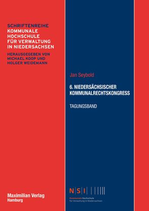 6. Niedersächsischer Kommunalrechtskongress von Seybold,  Jan