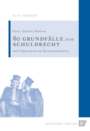 60 Fälle zum Schuldrecht von Backhouse,  Nicholas, Rauda,  Christian, Zenthoefer,  Jochen