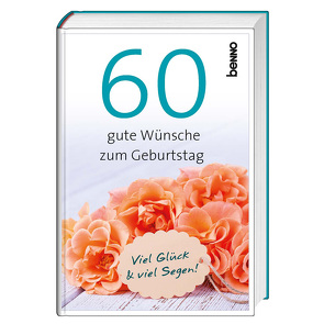 60 gute Wünsche zum Geburtstag von Bauch,  Volker