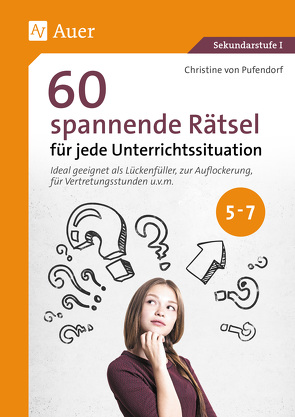 60 spannende Rätsel für jede Unterrichtssituation von Pufendorf,  Christine von