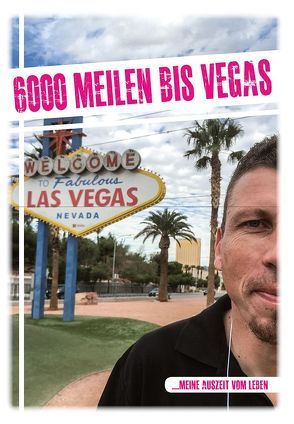 6000 Meilen bis Vegas von Leffler,  Andreas