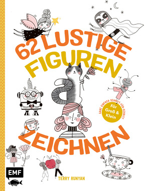 62 lustige Figuren zeichnen – Für Groß und Klein! von Runyan,  Terry