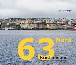 63 Nord – Kristiansund von Frauchiger,  Peter