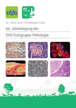 66. Jahrestagung der DVG-Fachgruppe Pathologie