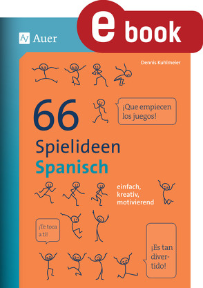 66 Spielideen Spanisch von Kuhlmeier,  Dennis