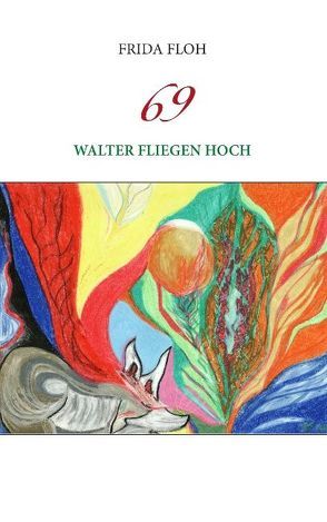 69 von Floh,  Frida