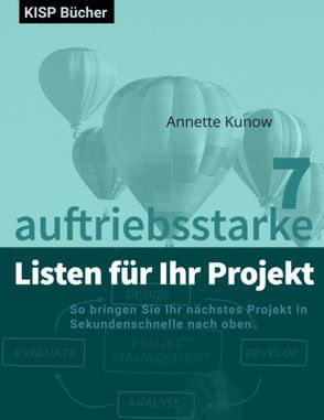 7 auftriebsstarke Listen für Ihr Projekt von Zeiler,  Rolf