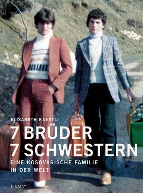 7 Brüder, 7 Schwestern von Kaestli,  Elisabeth