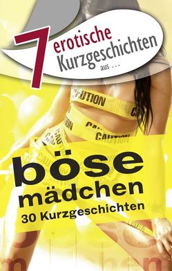 7 erotische Kurzgeschichten aus: von Beek,  Reinhardt von, Cohen,  Lisa, Himmelsbach,  Thea, Key,  Jonny, Sonnenfeld,  Marie, Tempest,  Seymour C., Tweed,  Ernest