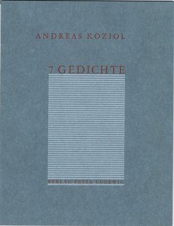 7 Gedichte von Koziol,  Andreas