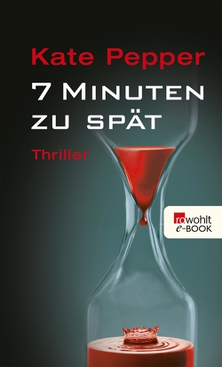 7 Minuten zu spät von Krohm-Linke,  Theda, Pepper,  Kate