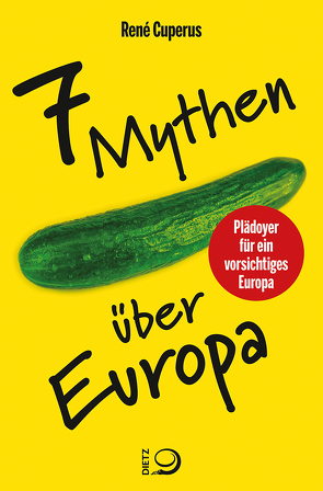 7 Mythen über Europa von Cuperus,  René, Seferens,  Gregor