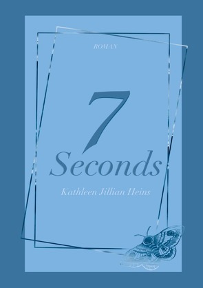 7 Seconds von Heins,  Kathleen Jillian