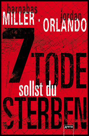 7 Tode sollst du sterben von Fritz,  Franca, Koop,  Heinrich, Miller,  Barnabas, Orlando,  Jordan