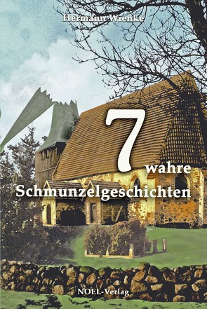 7 wahre Schmunzelgeschichten von Wienke,  Hermann