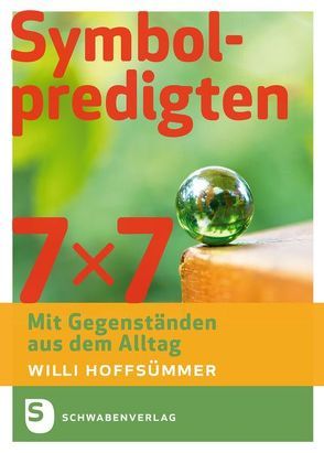 7 x 7 Symbolpredigten von Hoffsümmer,  Willi