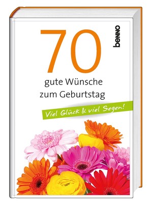 70 gute Wünsche zum Geburtstag von Bauch,  Volker