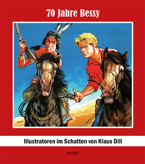 70 JAHRE BESSY ILLUSTRATOREN IM SCHATTEN VON KLAUS DILL
