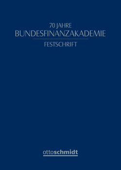 70 Jahre Bundesfinanzakademie von Bundesministerium der Finanzen