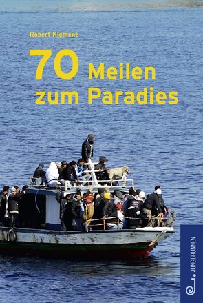 70 Meilen zum Paradies von Klement,  Robert