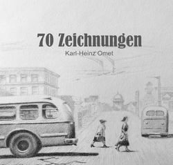 70 Zeichnungen von Omet,  Karl-Heinz