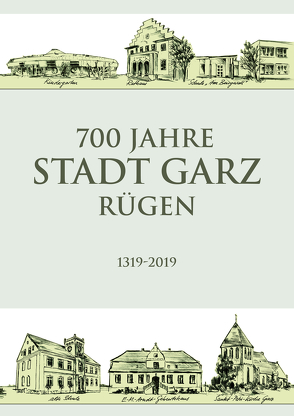 700 Jahre Stadt Garz/Rügen