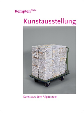 72. Kunstausstellung 2021 von Stadt Kempten