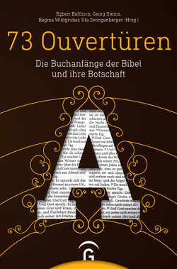 73 Ouvertüren von Ballhorn,  Egbert, Stadler,  Arnold, Steins,  Georg, Wildgruber,  Regina, Zwingenberger,  Uta