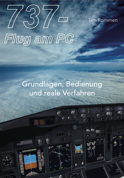 737 – Flug am PC von Rommen,  Tim