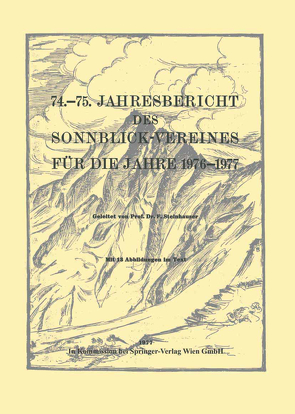 74.–75. Jahresbericht des Sonnblick-Vereines für die Jahre 1976–1977 von Steinhauser,  Ferdinand