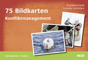 75 Bildkarten Konfliktmanagement von Friedli,  Charlotte, Schinzilarz,  Cornelia