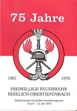 75 Jahre Freiwillige Feuerwehr Beselich-Obertiefenbach von Sehr,  Franz-Josef