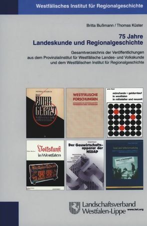 75 Jahre Landeskunde und Regionalgeschichte von Bußmann,  Britta, Küster,  Thomas