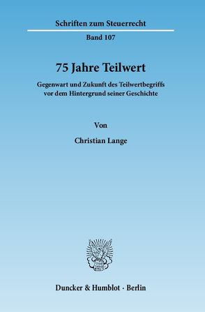 75 Jahre Teilwert. von Lange,  Christian