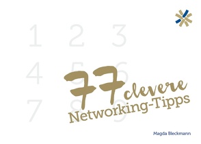 77 clevere Networking-Tipps von Bleckmann,  Magda