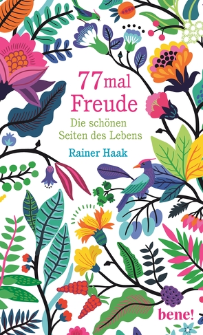 77 mal Freude von Haak,  Rainer