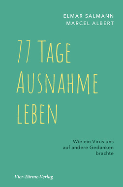 77 Tage Ausnahme leben von Albert,  Marcel, Salmann,  Elmar