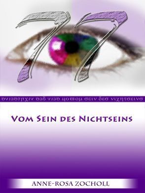 77 – Vom Sein des Nichtseins von Peters,  Bettina, Zocholl,  Anne-Rosa, Zocholl,  Matthyas