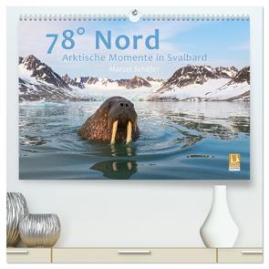 78° Nord – Arktische Momente in Svalbard (hochwertiger Premium Wandkalender 2024 DIN A2 quer), Kunstdruck in Hochglanz von Schaefer,  Marcel